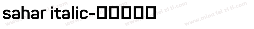 sahar italic字体转换